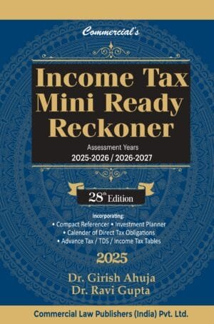 Commercial Income Tax Mini Ready Reckoner By Dr Girish Ahuja