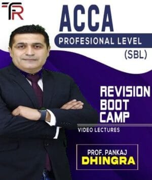 ACCA Professional Level Strategic Business Leader (SBL) Revision Boot Camp By Pankaj Dhingra