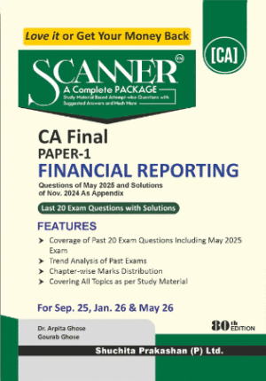 Shuchita Scanner CA Final Group-I (New Syllabus) Paper-1 Financial Reporting By Dr. Arpita Ghose, Gourab Ghose Applicable for Sept 25, Jan 26 & May 26 Exam