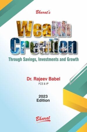 Bharat Wealth Creation Through Savings, Investments and Growth By Rajeev Babel Edition May 2023