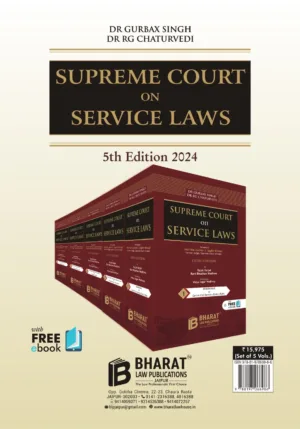 Bharat Law Publications Supreme Court on Service Laws By Dr. Gurbax Singh Edition 2024