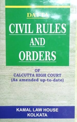 Kamal Civil Rules and Orders of the High Court of Calcutta Edition 2024