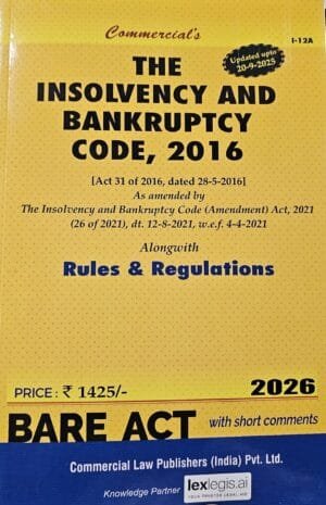 Commercial Bare Act Insolvency & Bankruptcy Code, 2016 With Rules & Regulations 2026