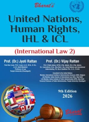 United Nations, Human Rights, IHL & ICL (International Law 2) By Dr. Jyoti Rattan & Dr. Vijay Rattan 9th Edition January 2026