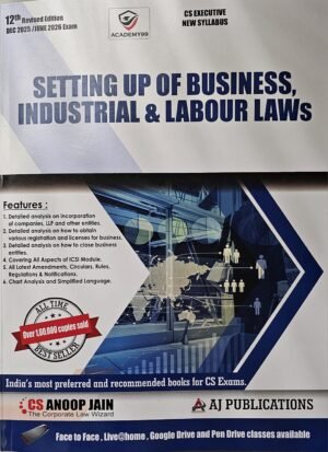 CS Executive Setting Up of Business Industrial & Labour Laws By CS Anoop Jain June 26 Exam