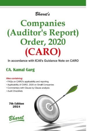 Bharat Companies (Auditor’s Report) Order, 2020 (CARO) By CA Kamal Garg Edition June 2024