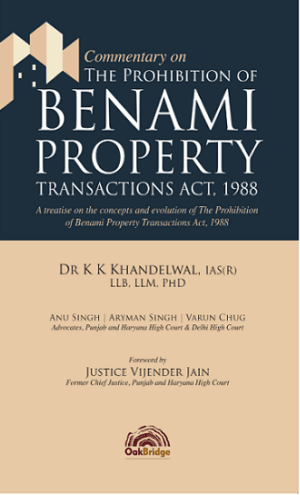 Oakbridge Commentary on The Prohibition of Benami Property Transactions Act, 1988 By Dr K K Khandelwal Edition 2024
