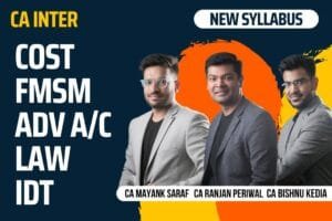 CA Inter Costing, FM SM, Adv Accounts, Law & IDT By Ranjan Periwal, Mayank Saraf, Bishnu Kedia Sep 24 & Jan 25 Exam