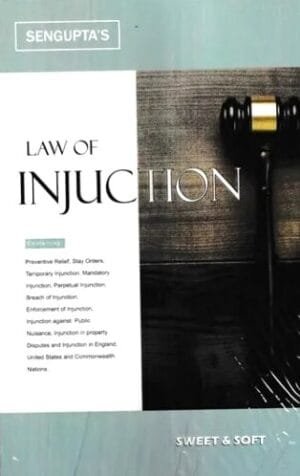 Sweet & Soft Law of Injuction by Sengupta’s Edition 2023