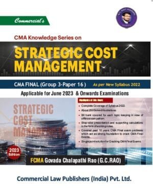 Commercial CMA Knowledge Series On Strategic Cost Management (Syllabus 2022) For CMA Final By G.C. Rao Applicable for June 2023 Onnwards Exam