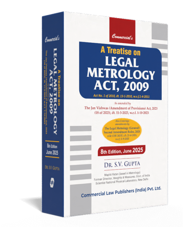 Commercial Treatise on Legal Metrology Act 2009 By S V Gupta