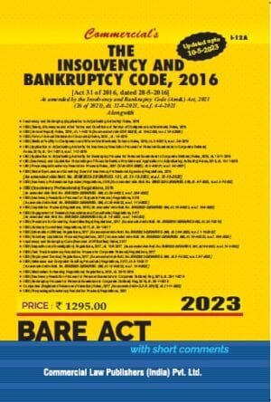 Commercial Bare Act Insolvency & Bankruptcy Code, 2016 With Rules & Regulations Edition 2023