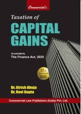 Taxation of Capital Gains By Dr Girish Ahuja Dr Ravi Gupta
