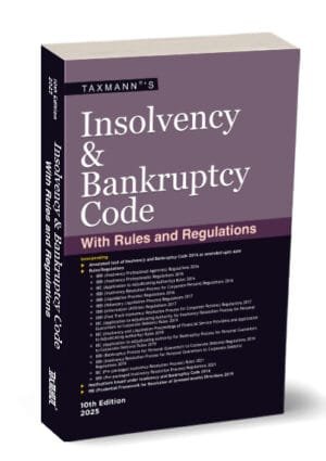 Insolvency & Bankruptcy Code with Rules and Regulations Edition 2025