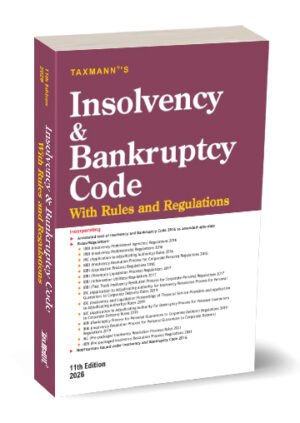 Taxmann Insolvency & Bankruptcy Code with Rules and Regulations 11th Edition January 2026
