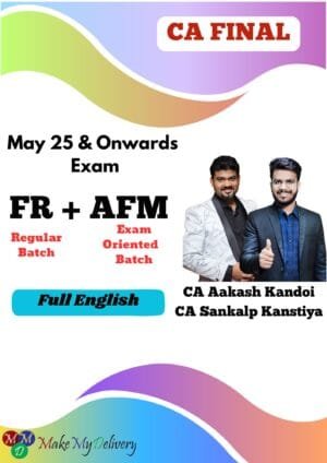CA Final FR Regular & AFM Exam Oriented May 25