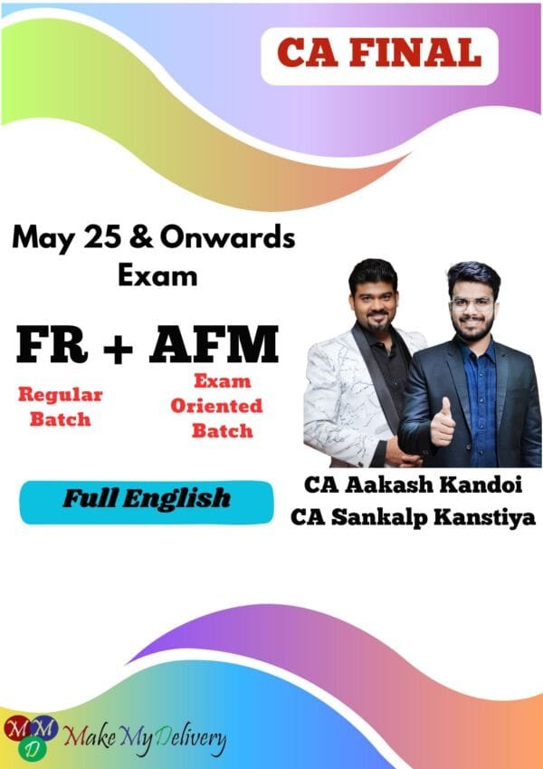 CA Final FR Regular & AFM Exam Oriented May 25