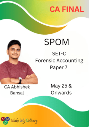 CA Final SPOM Forensic Accounting Abhishek Bansal May 2025 Exam