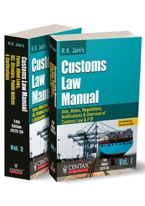 Centax Customs Law Manual By R K Jain Edition 2025