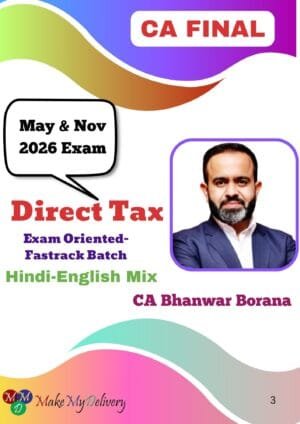CA/CMA Final Direct Tax (Exam Oriented) By CA Bhanwar Borana