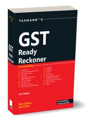 Goods and Service Tax (GST) Ready Reckoner V S Datey