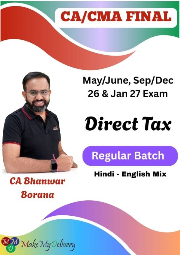 CA Final Direct Tax Regular Batch Bhanwar Borana May 26 Exam