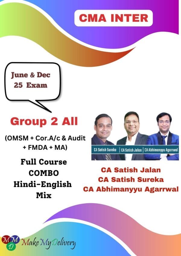 CMA Inter Group 2 All Subject By CA Satish Jalan June 2025 Exam