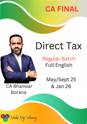 CA/CMA Final Direct Tax Regular Batch Full English CA Bhanwar Borana Sept 25 & Jan 26 Exams