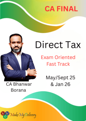 CA/CMA Final DT Exam Oriented Fast Track Batch CA Bhanwar Borana Sept 25 & Jan 26 Exams
