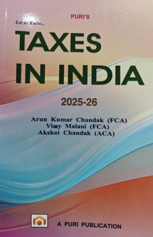 Taxes In India By Arun Kumar Chandak Edition 2025-26