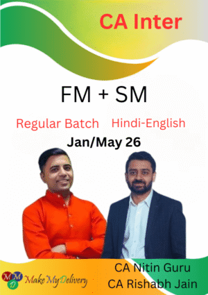 CA Inter FM SM Full Course By CA Nitin Guru & CA Rishabh Jain Jan/May 26 Exams