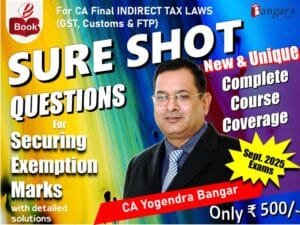 CA Final IDT Sure Shot Questions E-Book Yogendra Bangar Sept 2025 Exams