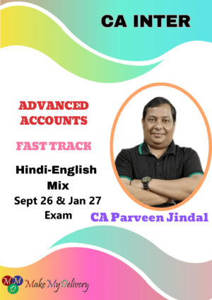 CA Inter Advanced Accounts Fast Track by CA Parveen Jindal Sept 26 & Jan 27