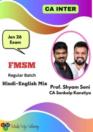CA Inter FM & SM Regular Batch By Prof. Shyam Soni
