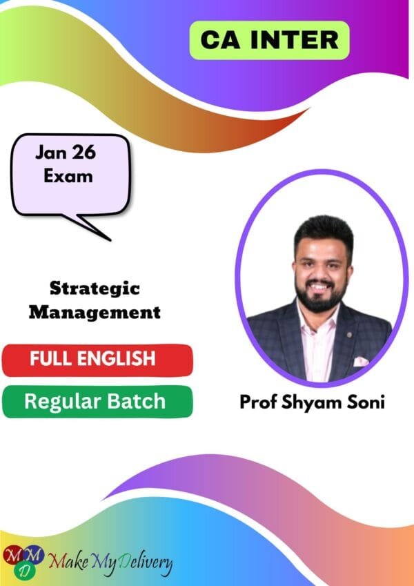 CA Inter SM Regular Batch By Prof. Shyam Soni Jan 26 Exam
