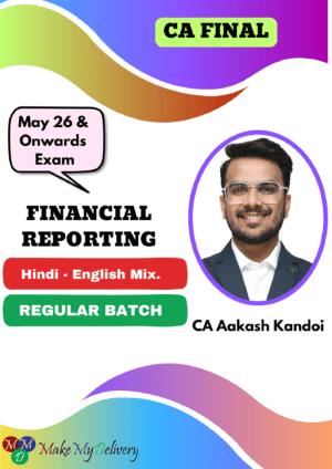 CA Final Financial Reporting Regular By CA Aakash Kandoi