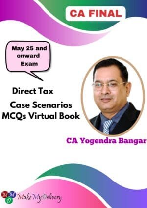 CA Final DT Case Scenarios MCQs E-Book Dr. Yogendra Bangar