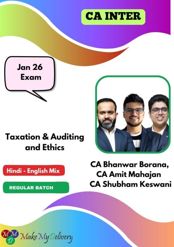 CA Inter Taxation & Auditing and Ethics By CA Bhanwar Borana