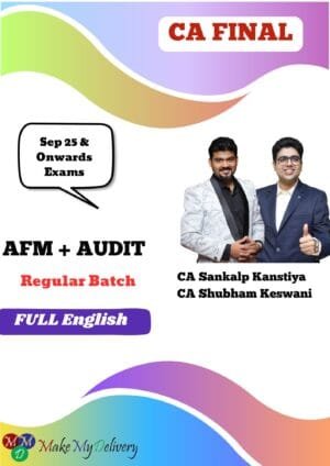 CA Final Audit & AFM Regular Shubham Keswani Sankalp Kanstiya