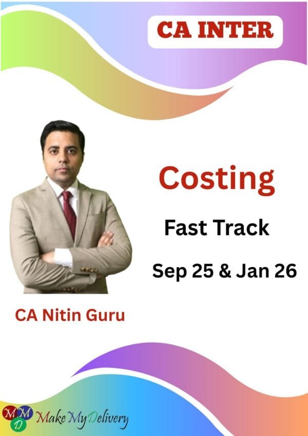 CA Inter Costing Fast Track Batch By CA Nitin Guru Sept 25