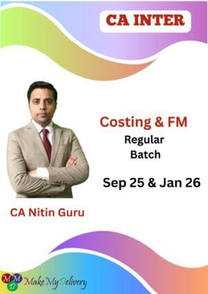 CA Inter Costing FM Regular Course By CA Nitin Guru Sept 25