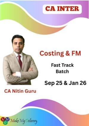 CA Inter Cost FM Fast Track Batch By CA Nitin Guru Sept 25