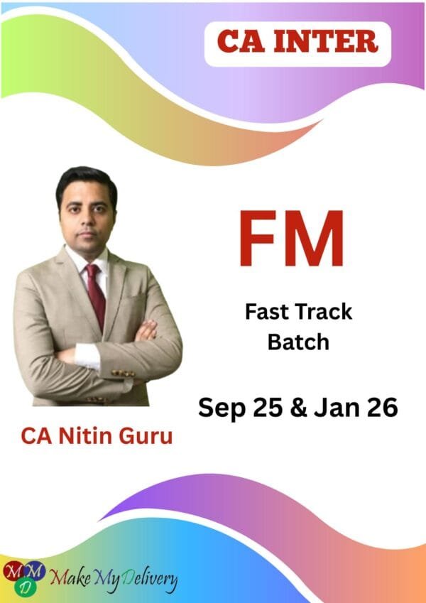 CA Inter FM Fast Track Batch By CA Nitin Guru Sept 25