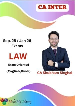 CA Inter Law Regular New By CA Shubham Singhal Sept 25 & Jan 26 Exams
