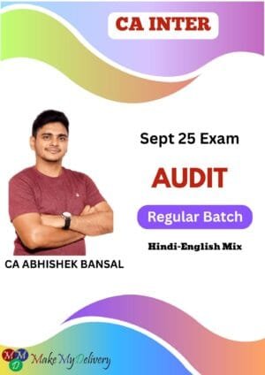 CA Inter Audit Regular Batch Abhishek Bansal Sept 25 Exam