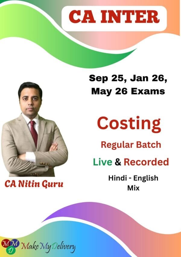 CA Inter Costing Regular Course By CA Nitin Guru Sept 25 & Jan 26