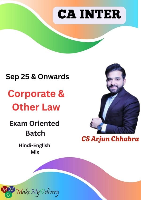 CA Inter Corp. & Other Law Exam Oriented Batch Arjun Chhabra