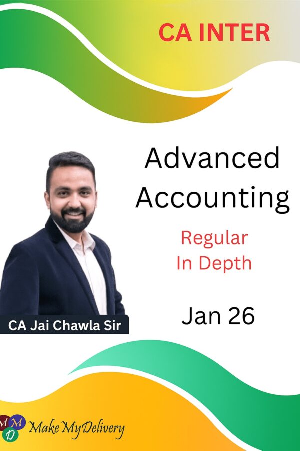 CA Inter Advanced Accounting Regular Classes CA Jai Chawla Jan 26 Exam