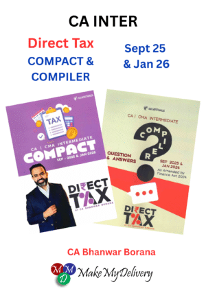 CA Inter Direct Tax COMPACT & Q/A Compiler CA Bhanwar Borana Sep 25 / Jan 26 Exam