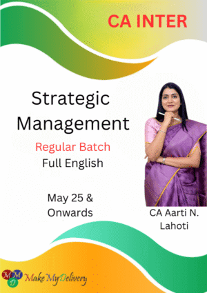 CA Inter Strategic Management Regular Full English Aarti Lahoti May 25 & Onwards Exam
